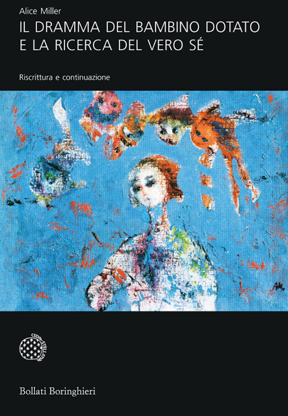 Il dramma del bambino dotato e la ricerca del vero se